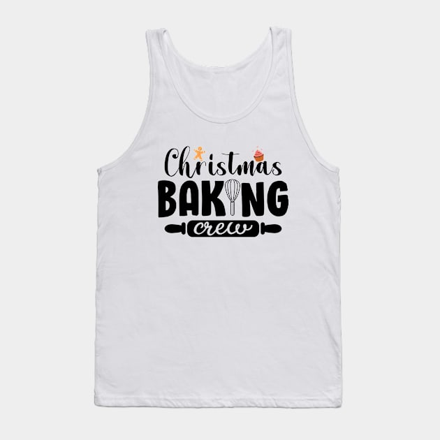 Christmas Baking Crew Funny Christmas Holiday Cookies Gift Tank Top by norhan2000
